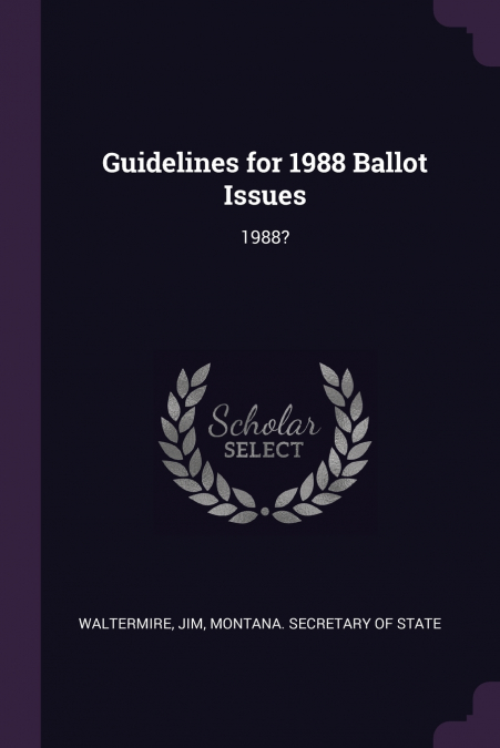 Guidelines for 1988 Ballot Issues