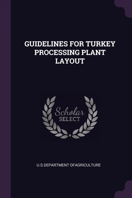 GUIDELINES FOR TURKEY PROCESSING PLANT LAYOUT