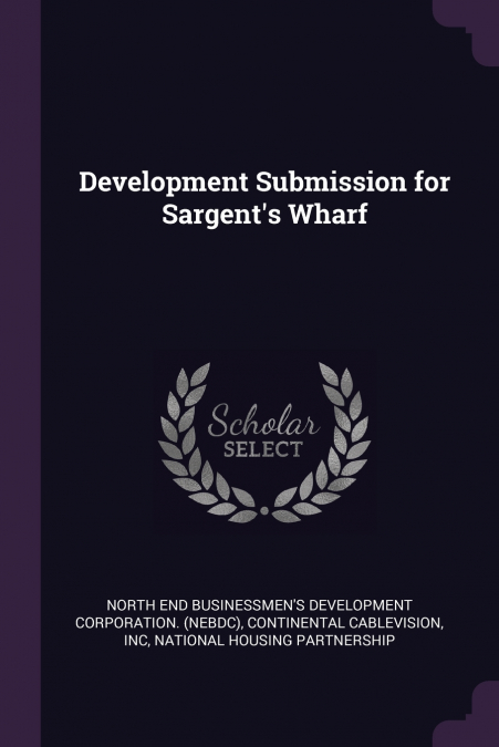 Development Submission for Sargent’s Wharf