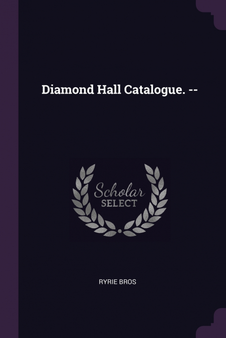 Diamond Hall Catalogue. --