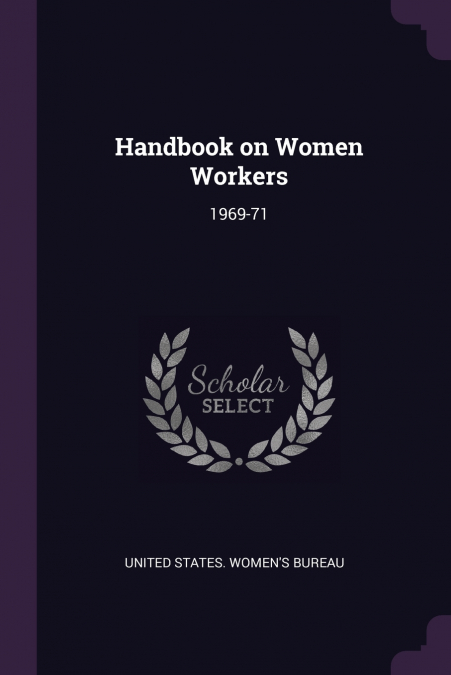 Handbook on Women Workers