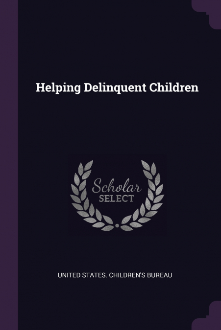 Helping Delinquent Children