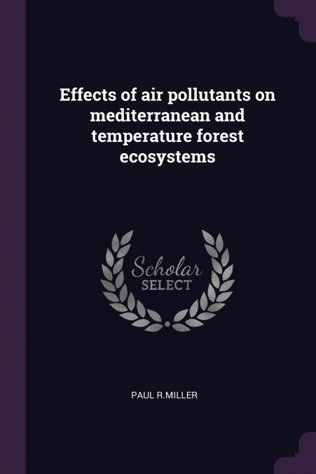 Effects of air pollutants on mediterranean and temperature forest ecosystems