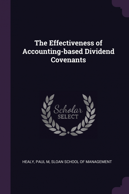 The Effectiveness of Accounting-based Dividend Covenants