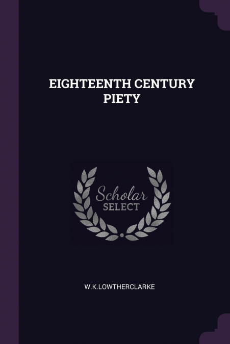 EIGHTEENTH CENTURY PIETY