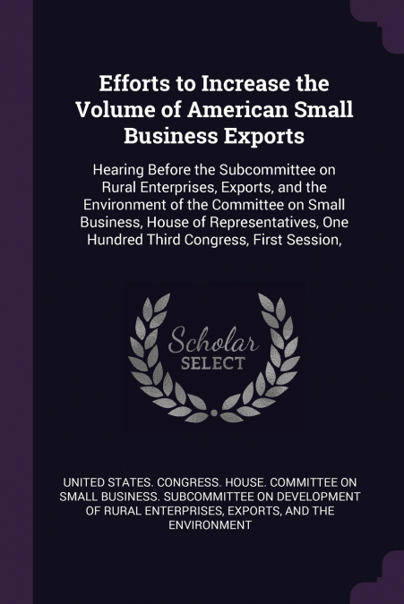 Efforts to Increase the Volume of American Small Business Exports