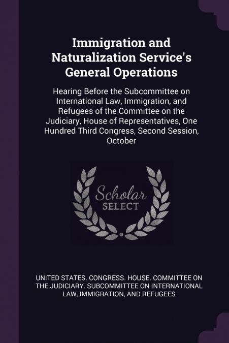 Immigration and Naturalization Service’s General Operations