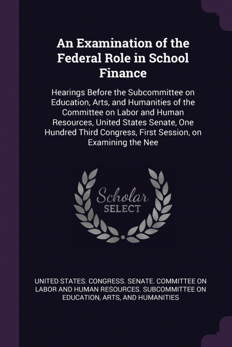 An Examination of the Federal Role in School Finance