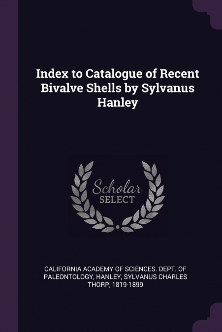 Index to Catalogue of Recent Bivalve Shells by Sylvanus Hanley
