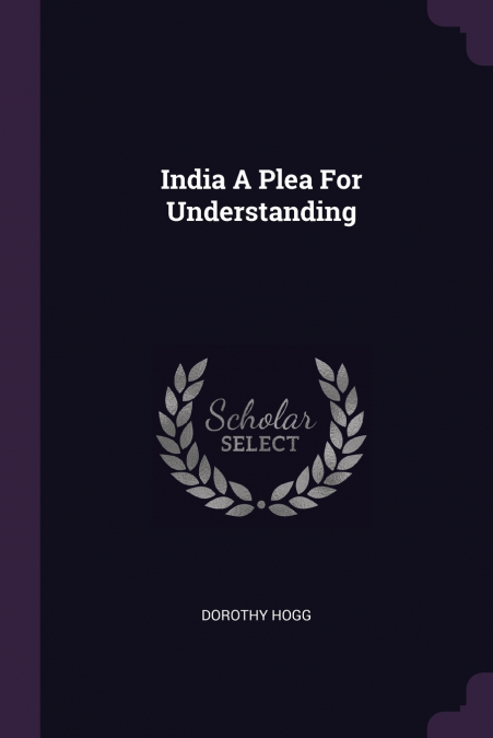 India A Plea For Understanding