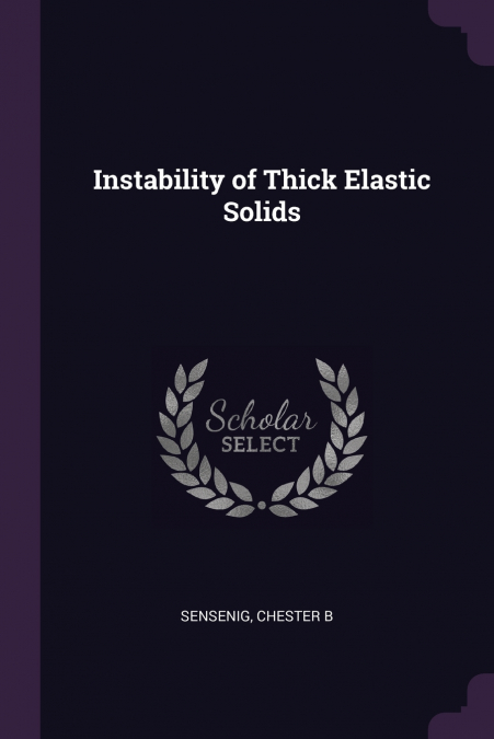 Instability of Thick Elastic Solids