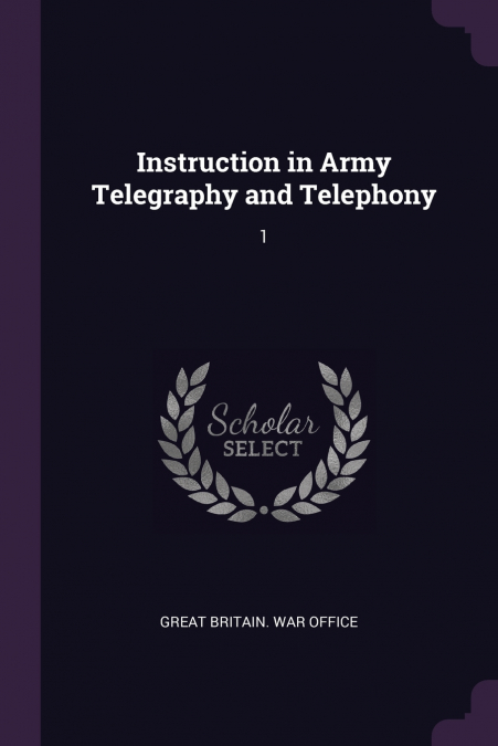 Instruction in Army Telegraphy and Telephony