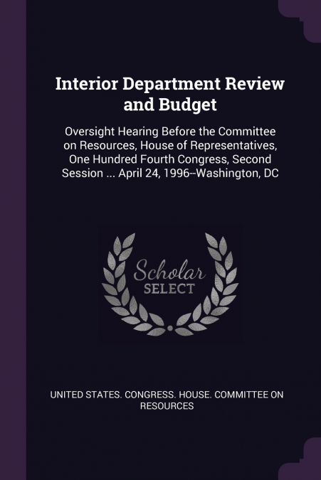 Interior Department Review and Budget
