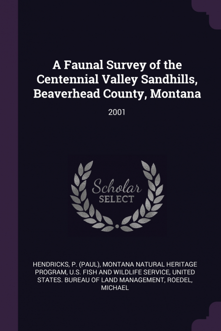 A Faunal Survey of the Centennial Valley Sandhills, Beaverhead County, Montana