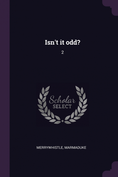 Isn’t it odd?