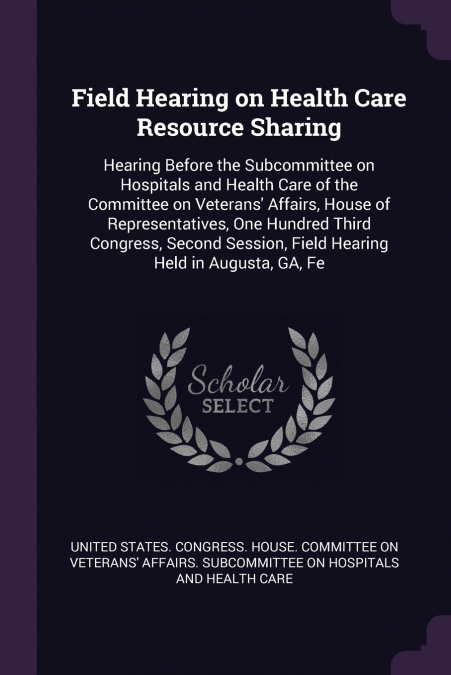 Field Hearing on Health Care Resource Sharing