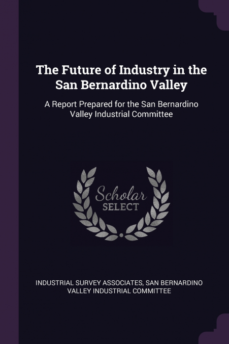 The Future of Industry in the San Bernardino Valley
