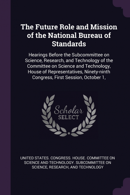 The Future Role and Mission of the National Bureau of Standards