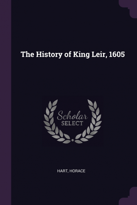 The History of King Leir, 1605