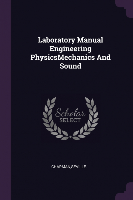 Laboratory Manual Engineering PhysicsMechanics And Sound