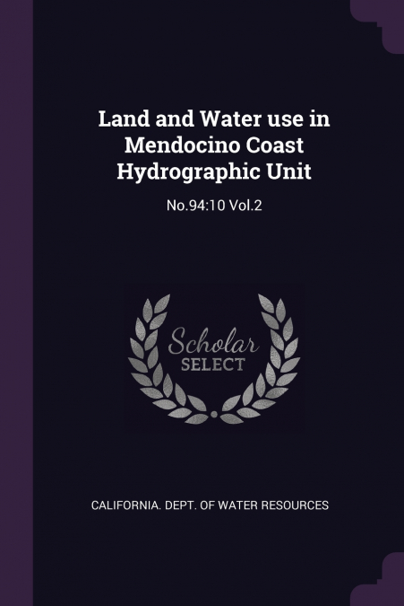 Land and Water use in Mendocino Coast Hydrographic Unit