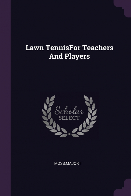 Lawn TennisFor Teachers And Players