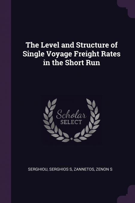 The Level and Structure of Single Voyage Freight Rates in the Short Run