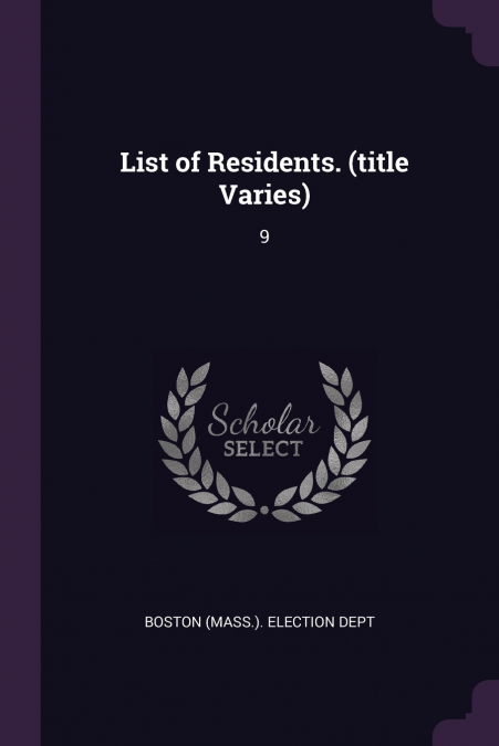 List of Residents. (title Varies)