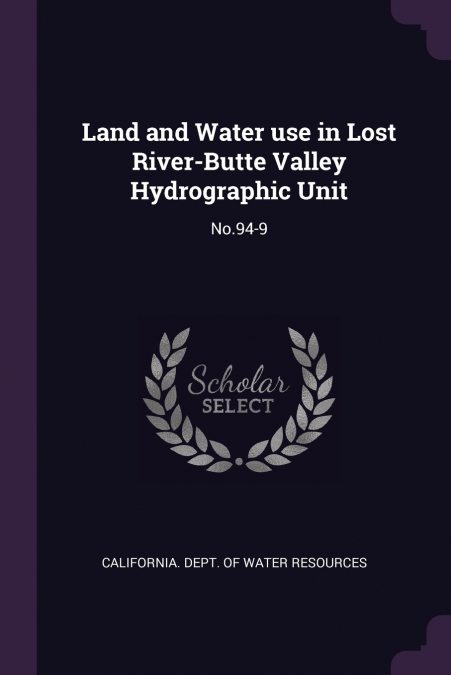 Land and Water use in Lost River-Butte Valley Hydrographic Unit