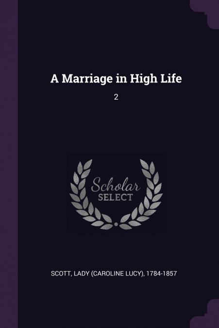 A Marriage in High Life