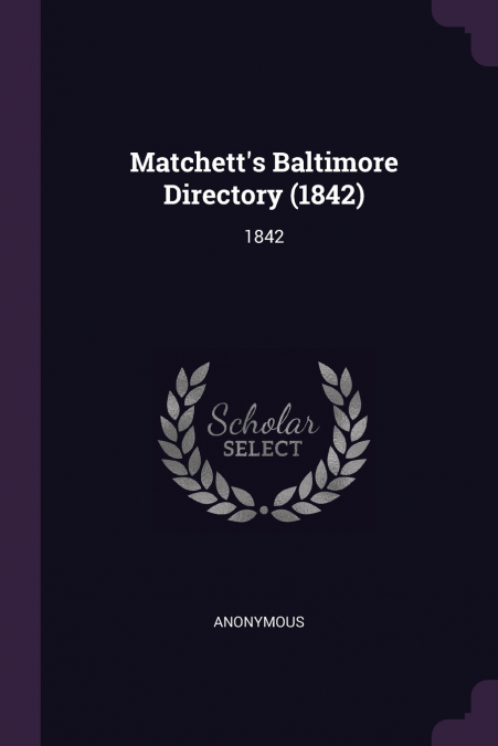 Matchett’s Baltimore Directory (1842)