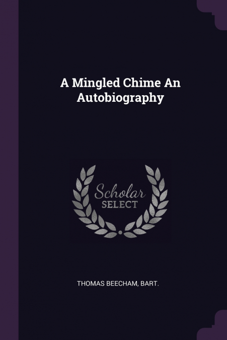 A Mingled Chime An Autobiography