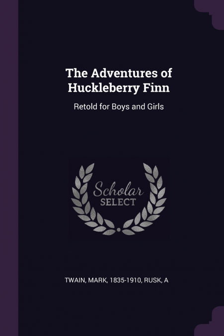 The Adventures of Huckleberry Finn