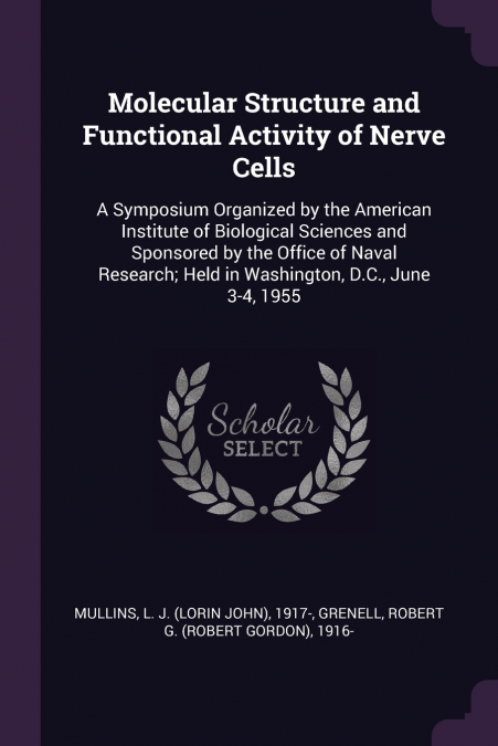 Molecular Structure and Functional Activity of Nerve Cells