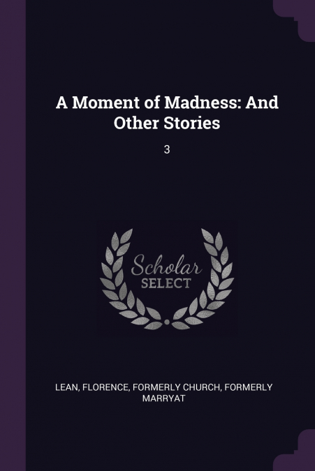 A Moment of Madness