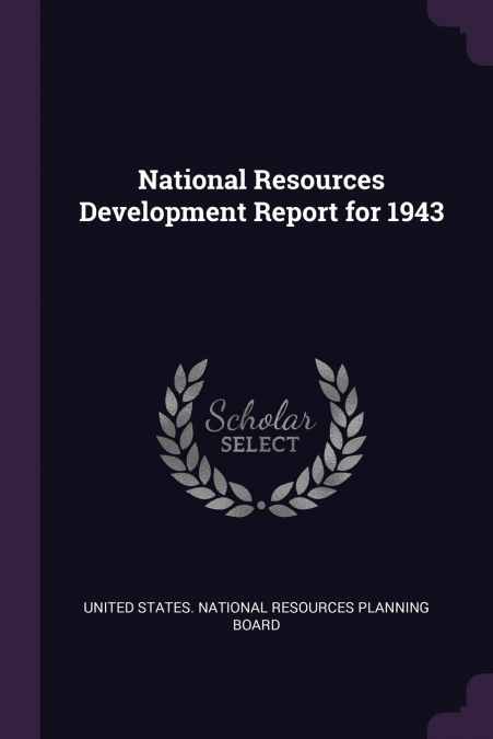 National Resources Development Report for 1943