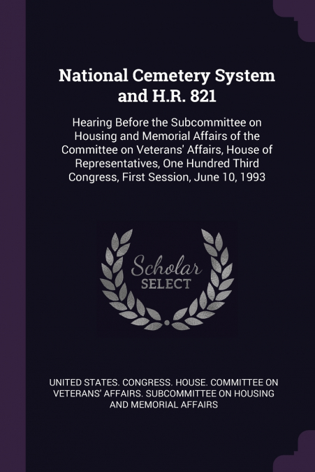 National Cemetery System and H.R. 821