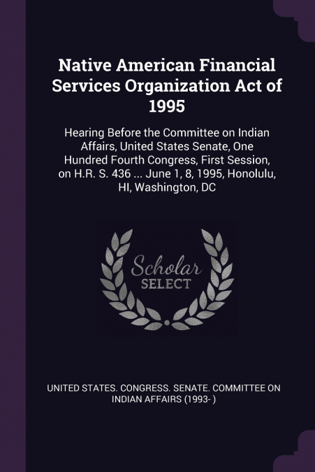 Native American Financial Services Organization Act of 1995