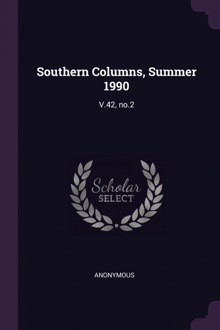 Southern Columns, Summer 1990