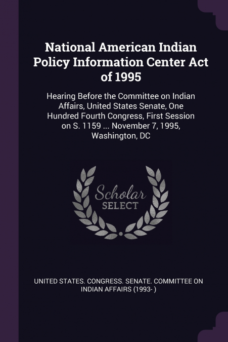 National American Indian Policy Information Center Act of 1995