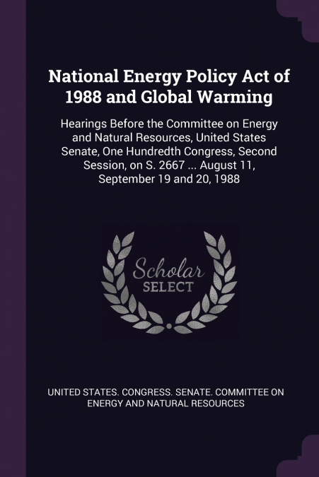 National Energy Policy Act of 1988 and Global Warming