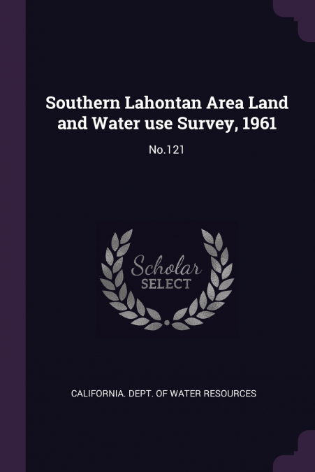 Southern Lahontan Area Land and Water use Survey, 1961
