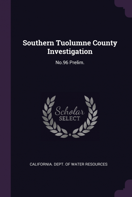 Southern Tuolumne County Investigation