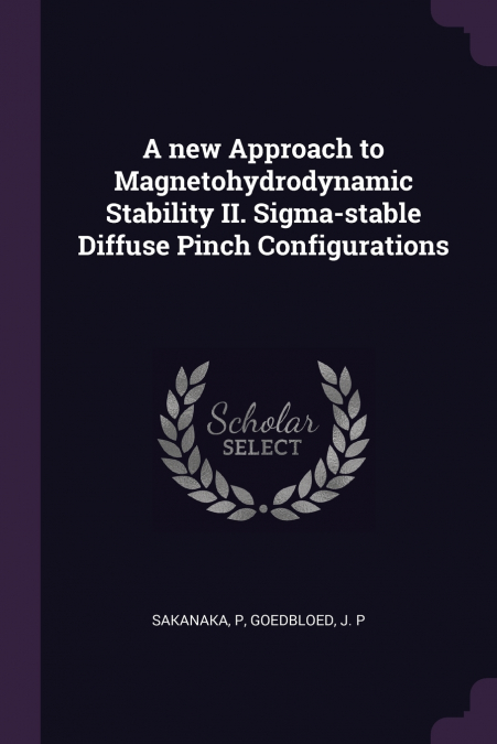 A new Approach to Magnetohydrodynamic Stability II. Sigma-stable Diffuse Pinch Configurations