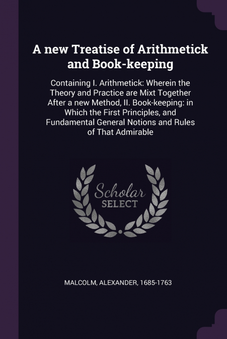 A new Treatise of Arithmetick and Book-keeping