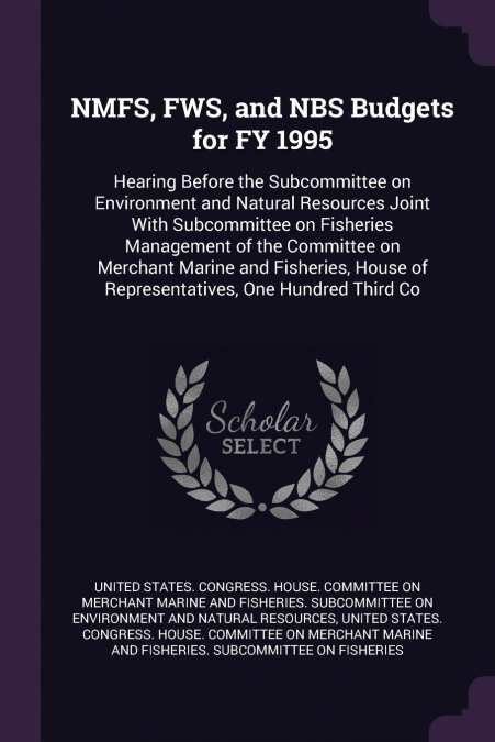NMFS, FWS, and NBS Budgets for FY 1995