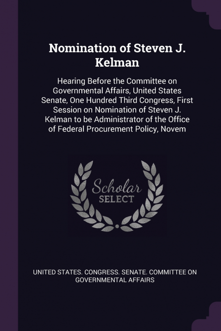 Nomination of Steven J. Kelman