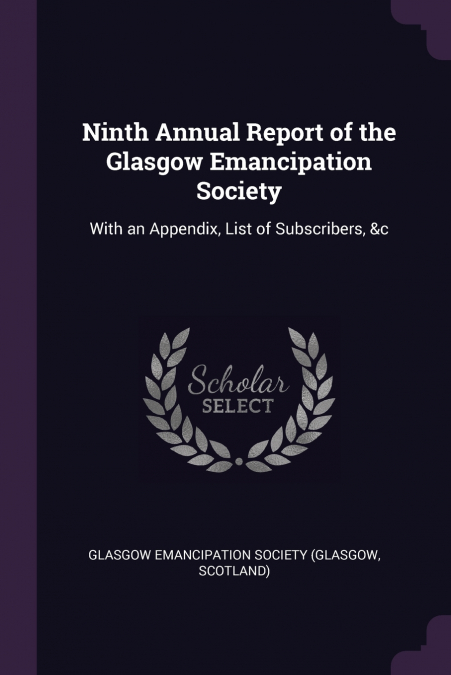 Ninth Annual Report of the Glasgow Emancipation Society