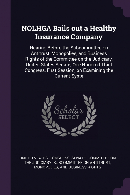 NOLHGA Bails out a Healthy Insurance Company
