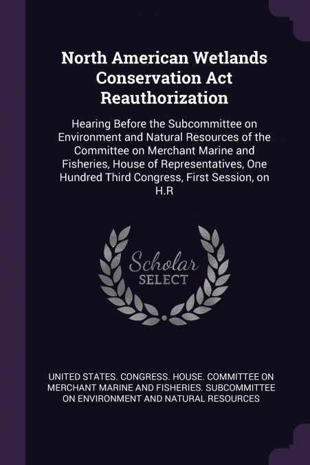 North American Wetlands Conservation Act Reauthorization
